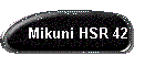 Mikuni HSR 42