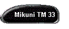 Mikuni TM 33